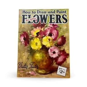 Vintage | Other | How To Draw And Paint Flowers Book By Walter Foster 7 ...